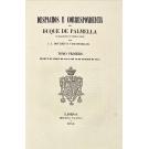 PALMELA, Duque de. - DESPACHOS E CORRESPONDÊNCIA Coligidos e publicados por José Joaquim dos Reis e Vasconcelos. 