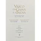 VASCO DA GAMA E A ÍNDIA. Conferência Internacional. Vasco da Gama and India, International Conference, Paris, 11-13 May, 1998. Vol. I. História política e militar. Vol. II História social e económica. Vol. III História religiosa, cultural e artística. 