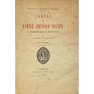 VIEIRA, Padre António. - CARTAS DO PADRE ANTÓNIO VIEIRA. Coordenadas e anotadas por J. Lúcio d'Azevedo. Tomo Primeiro (ao Tomo Terceiro)