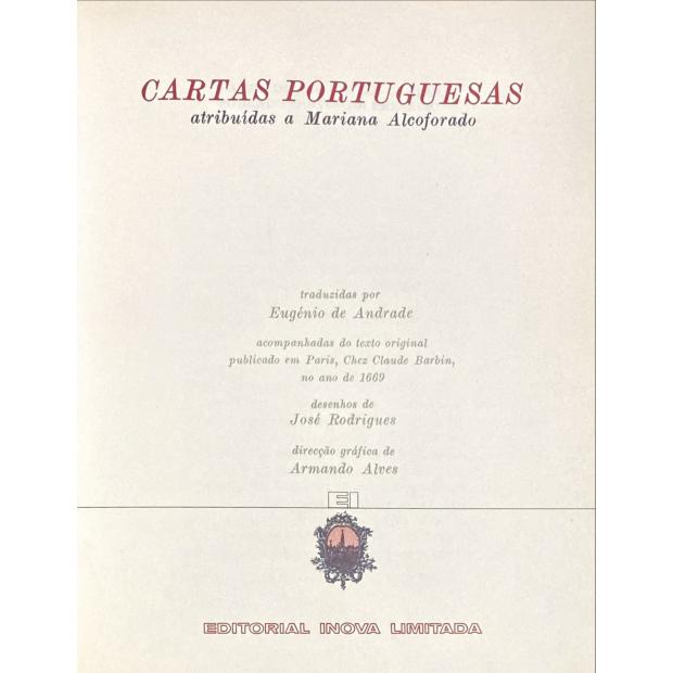 ALCOFORADO, Mariana. - CARTAS PORTUGUESAS. Atribuídas a Mariana Alcoforado. Traduzidas por Eugénio de Andrade. Desenhos de José Rodrigues.