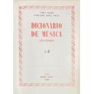 BORBA E FERNANDO LOPES GRAÇA, Tomás. - DICIONÁRIO DE MUSICA. (Ilustrado). A-H (e I-Z).
