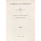 BRITO E GODOFREDO FERREIRA, Francisco Nogueira de. - FAMILIAS DE SARZEDAS. Subsídios para a história desta vila coligida por... 