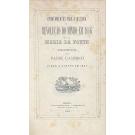 CASIMIRO, Padre. - APONTAMENTOS PARA A HISTÓRIA DA REVOLUÇÃO DO MINHO EM 1846 OU DA MARIA DA FONTE. Escriptos pelo... Finda a Guerra, em 1847.