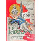 CHAGAS E EX-TENENTE COELHO, João. - HISTÓRIA DA REVOLTA DO PORTO DE 31 DE JANEIRO DE 1891. (Depoimento de dois cumplices). 