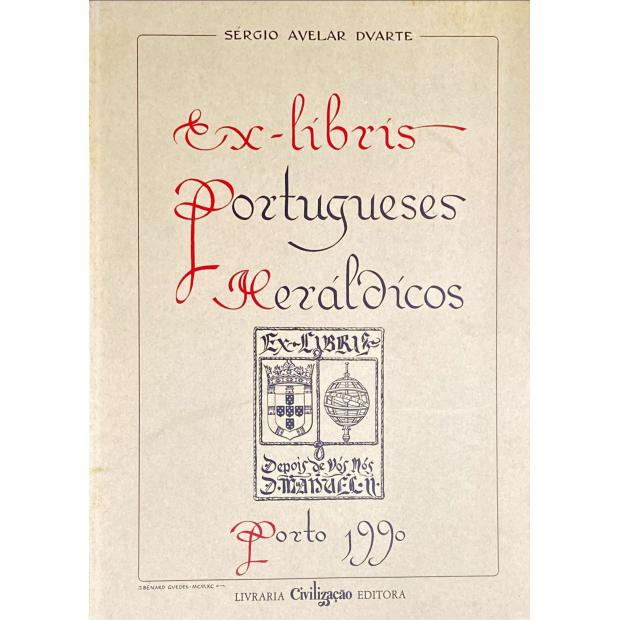 DUARTE, Sérgio Avelar. - EX-LIBRIS PORTUGUESES HERÁLDICOS. Tomo I (e II).