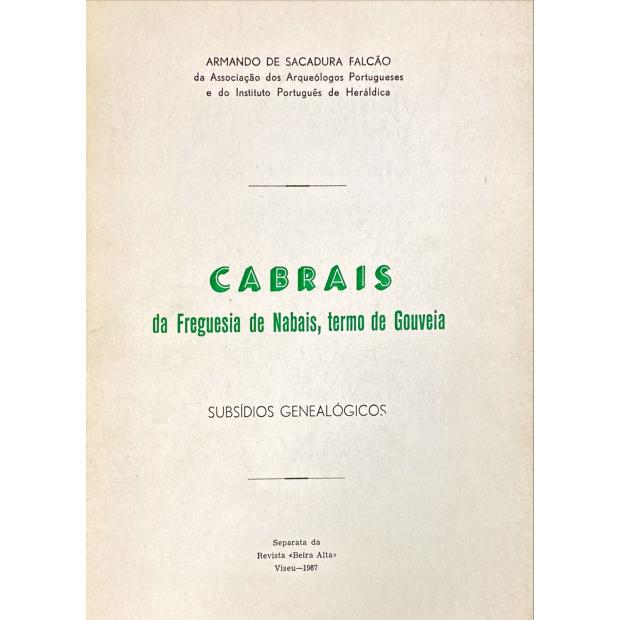 FALCÃO, Armando de Sacadura. - CABRAIS DA FREGUESIA DE NABAIS, TERMO DE GOUVEIA - Subsídios genealógicos. 