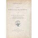 FARIA, António de Portugal de. - GENEALOGIA DA FAMILIA PORTUGAL DA SILVEIRA. Juntamos: Apontamentos Genealógicos sobre a Portugal da Silveira. Buenos Aires. 1895.