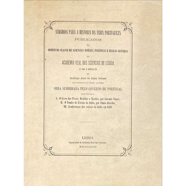 FELNER, Rodrigo José de Lima. - SUBSIDIOS PARA A HISTÓRIA DA INDIA PORTUGUEZA. 