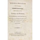 HORROROSA MORTANDADE feita em todos os presos políticos, que se achavam no Castello de Estremoz, no infausto dia 27 de julho de 1833, com todas as circunstancias que acompanharam tão inaudita catastrophe, e nomes dos assassinos e presos assassinados. Relação das pessoas, que com a maior evidencia promoveram as mortes dos presos políticos do Castello de Estremoz, no dia 27 de julho de 1833.