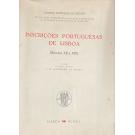 INSCRIÇÕES PORTUGUESAS DE LISBOA. (Séculos XII a XIX).  Coligidas por J. M. Cordeiro de Sousa. 