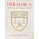 LANGHANS, F. P. de Almeida. - HERÁLDICA CIÊNCIA DE TEMAS VIVOS. Volume I (e Volume II). 