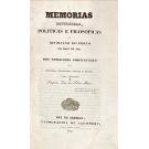 MAIA, Joaquim José da Silva. - MEMÓRIAS HISTÓRICAS, POLÍTICAS E FILOSÓFICAS DA REVOLUÇÃO DO PORTO EM MAIO DE 1828 E DOS EMIGRADOS PORTUGUESES PELA ESPANHA, INGLATERRA, FRANÇA E BÉLGICA. Obra posthuma. 