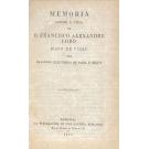 MELLO, Francisco Eleutherio de Faria e. - MEMORIA SOBRE A VIDA DE D. FRANCISCO ALEXANDRE LOBO.