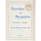 MELO, Álvaro de Azeredo Leme Pinto e. - AZEREDOS DE MESÃOFRIO. 