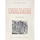 NÓBREGA, Vaz-Osório da. - PEDRAS DE ARMAS E BRASÕES TUMULARES DO CONCELHO DE FELGUEIRAS. Heráldica de Familia. 